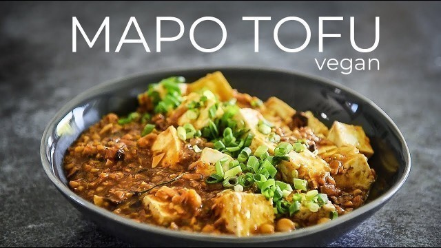 'ULTIMATE VEGAN MAPO TOFU RECIPE | ONE OF MY FAVOURITE CHINESE DISHES 麻婆豆腐'