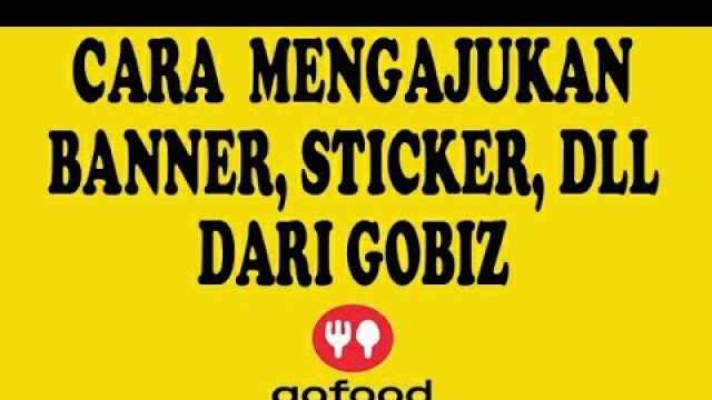 'ADA BANNER GRATIS DARI GOFOOD / GOBIZ HANYA 5 MENIT ISI DATA'