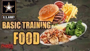 'What kind of food do you eat in Army basic training'