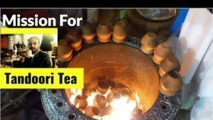 'Tandoori tea mission | Pakistani food street'