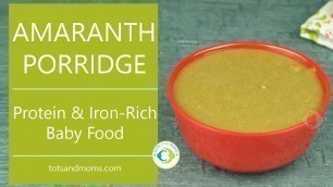 'Protein Rich 8 months Baby Food Recipe | Amaranth Porridge for Babies & Toddlers'