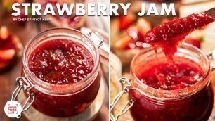 'Home-made Strawberry Jam Recipe | Fresh Strawberry Jam with basic ingredients | Chef Sanjyot Keer'