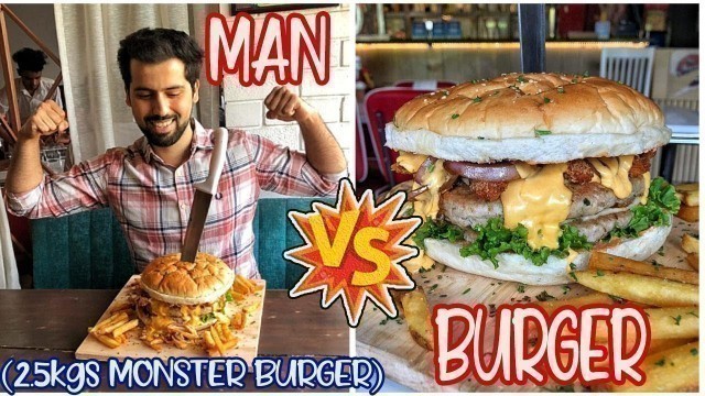 'Man VS Burger || Biggest Burger In Delhi | 2.5 kgs burger'