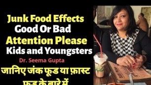 'Junk Food Effects For Kids|Top Reasons Why We Should Stop Eating Junk Food|Side Effects of Junk Food'