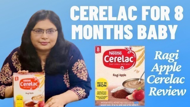 'Nestle CERELAC For 8 Months Baby - Ragi Apple Cerelac Review(2021)'