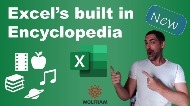 'The Excel Encyclopedia: Food, movies, music ++ with Wolfram data types'