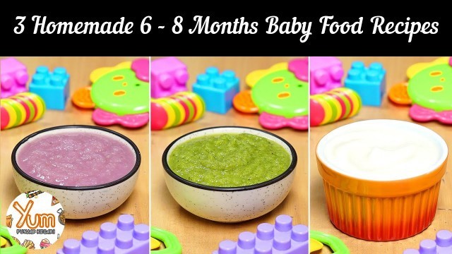 '3 Homemade 6 - 8 Months Baby Food Recipes! 