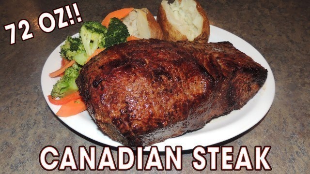 'Canadian 72oz Steak \"John Candy\" Eating Challenge!!'