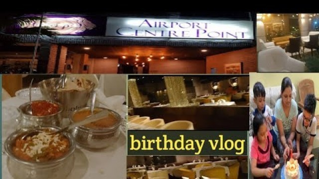 'birthday celebration ।। hotel review।। indian streat food।। busy birthday vlog।।'