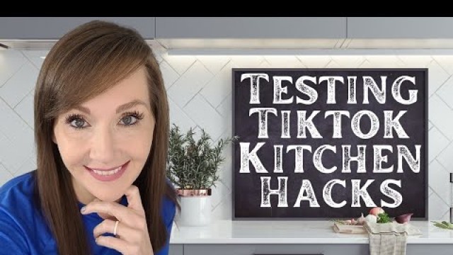 'Testing Viral TIKTOK Kitchen Hacks & Tips'