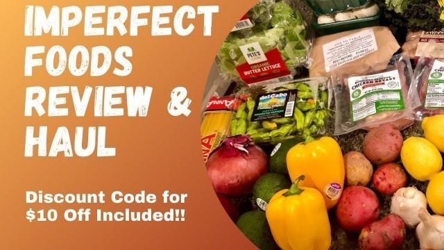 'Imperfect Foods Review WITH DISCOUNT CODE!!!!'