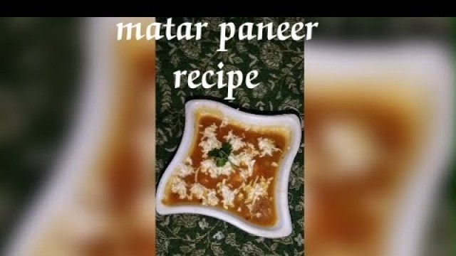 'Restaurant Style matar paneer recipe/ Indian food recipe/ recipe/simple food recipe /matar paneer'