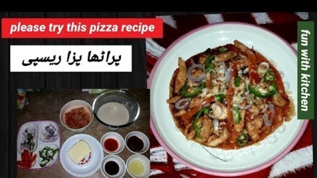 'PIZZA PRATHA RECIPE IN URDU HINDI #FUN WITH KITCHEN #pakistani food recipe #withme #प्रथा पिज्जा'