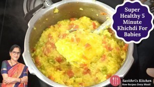 'Baby Food For 8 Months Old + |  Baby Food Moong Dal Khichdi'