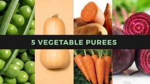 '5 Vegetable Purees for Baby | Baby Food for 6-8+ months'