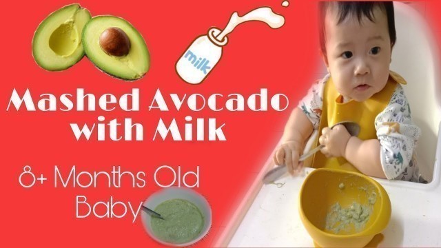 'MASHED AVOCADO WITH MILK||HOMEMADE BABY FOOD||Mommy K'