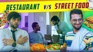 'Restaurant v/s Street Food | Funcho'