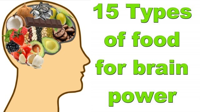 '15 Types of Food for Brain Power Boost & Memory Improvement!'