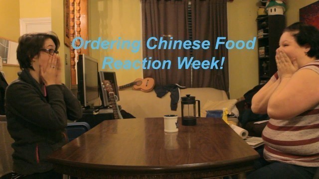 'Ordering Chinese Food (Reaction Week) - Margaret'