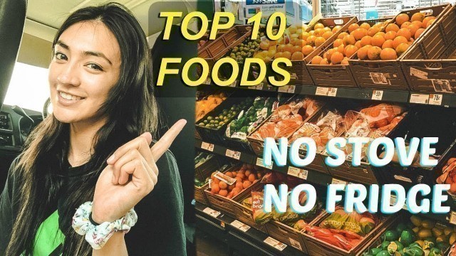 'Living In A Van: TOP 10! Best Food to Eat NO FRIDGE NO STOVE | Hobo Ahle'