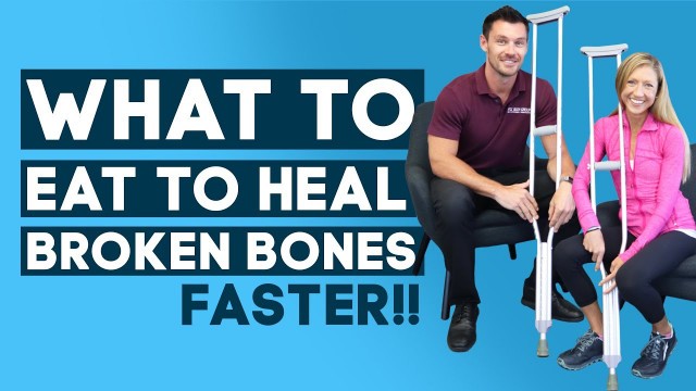 'Broken Bones Diet - What to Eat to Heal Broken Bones Faster (Food for Bones)'