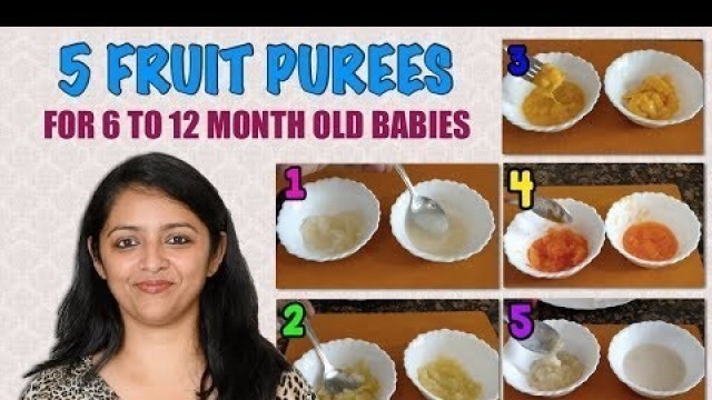 '5 FRUIT PUREES FOR 6-12 MONTH BABY || 5 फ्रूट प्यूरी 6-12 महीने के बच्चों के लिए'