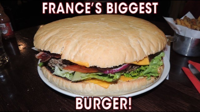 'FRANCE\'S BIGGEST BURGER CHALLENGE!!'