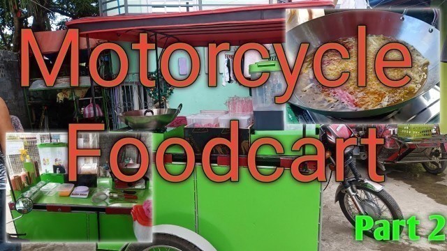 'Motorcycle  Food Cart  Part  2'