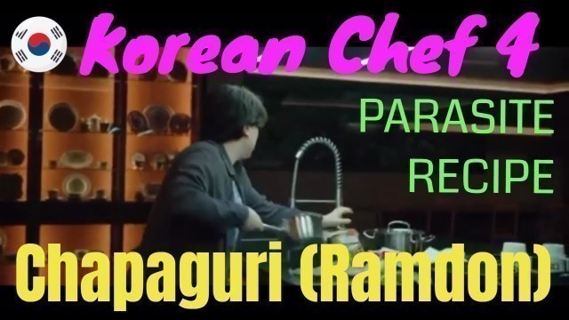 'Korean Food Recipe | Chapaguri, Ramdon | Food in movie Parasite'