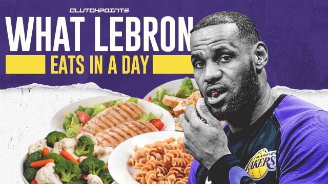 'LeBron James\' Insane Diet (Don\'t Try This On Thanksgiving)'