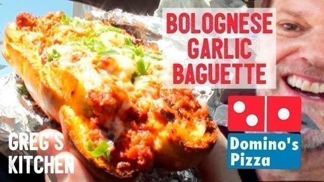 'DOMINO\'S BOLOGNESE GARLIC BAGUETTE - Fast Food Friday Food Reviews - Greg\'s Kitchen'