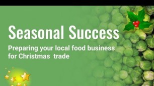 'How to make the most of Christmas trade for your local food enterprise - tips and tactics'