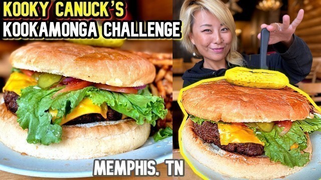 'Kooky Canuck’s 8lb Humonga Kookamonga BURGER Challenge-Memphis as Seen on Man vs Food #RainaisCrazy'