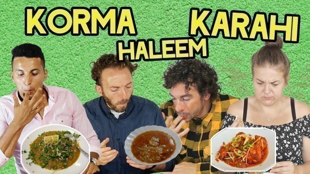 'Foreigners Try Pakistani Food | CHICKEN KARAHI | HALEEM | MUTTON KORMA | For The First Time'