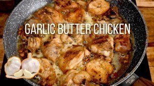 'GARLIC BUTTER CHICKEN | Ulam Pinoy Recipe | Lutong Pinoy Recipe'