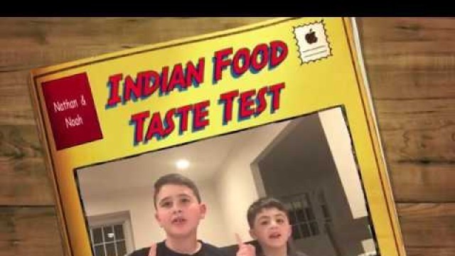 'Nathan & Noah - Indian Food Review'