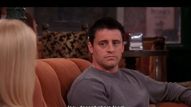 'Joey doesn\'t share food. || FRIENDS|| Funny scenes.'