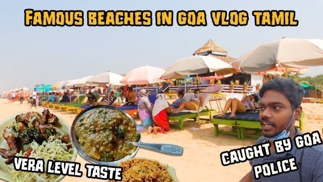 'Famous beaches in Goa | Goa food vlog | Baga, Candolim, Calangute, Anjuna beach vlog in tamil 2021'