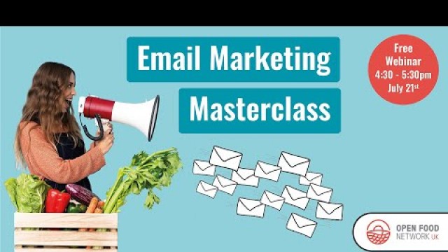 'Email marketing masterclass - for food enterprises!'