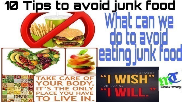 '10 tips to avoid junk food. What we can do to avoid eating junk food'