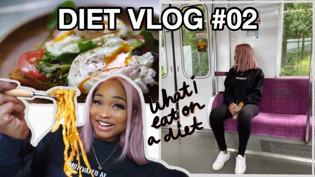 'DIET VLOG #02 THINGS I EAT TO LOSE WEIGHT | HEALTHY FOOD SWAPS'