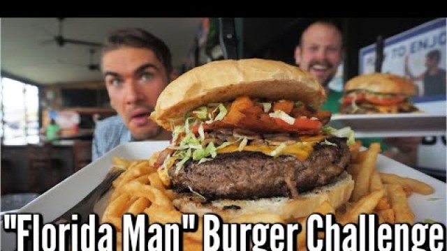 'FLORIDA MAN BURGER CHALLENGE | Big Burger Challenge | St Lucie Florida | Man Vs Food'