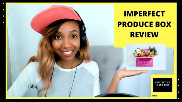 'IMPERFECT FOODS BOX REVIEW GROCERY SUBSCRIPTION BOX REVIEW PRODUCE SUBSCRIPTION BOX REVIEW'