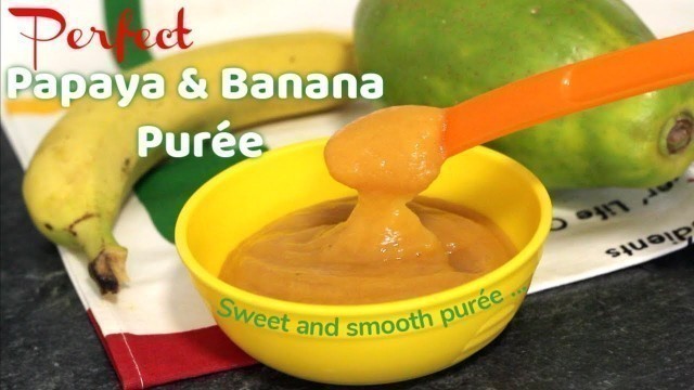 'Papaya & Banana Puree for 6 Months Old Baby | Healthy Baby Food | Yummieliciouz Food Recipes'