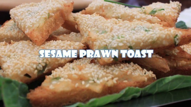 'Sesame Prawn Toast - Chinese recipe - lutong pam pamilya'