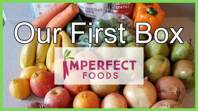 'Imperfect Foods Unboxing - Our First Order'