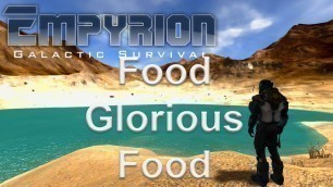 'Endless Plays Empyrion 003: Food Glorious Food!'