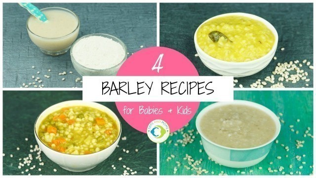 'Can I give my baby Barley? Barley Recipes for Babies, Kids & Toddlers | 6 month + baby food recipes'