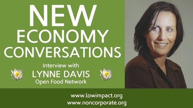 'How to grow the non-corporate food sector: Lynne Davis of the Open Food Network, Part 2'